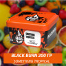 Табак Black Burn 200 гр Something Tropical (Что-то Тропическое)