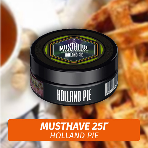 Табак Must Have 25 гр - Holland Pie (Голландский Пирог)