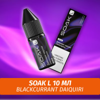 Жидкость SOAK L 10 ml - Blackcurrant Daiquiri (20)