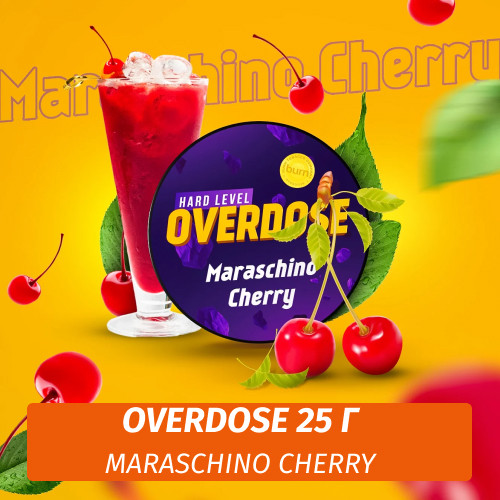 Табак Overdose 25g Maraschino Cherry (Коктейльная Вишня)